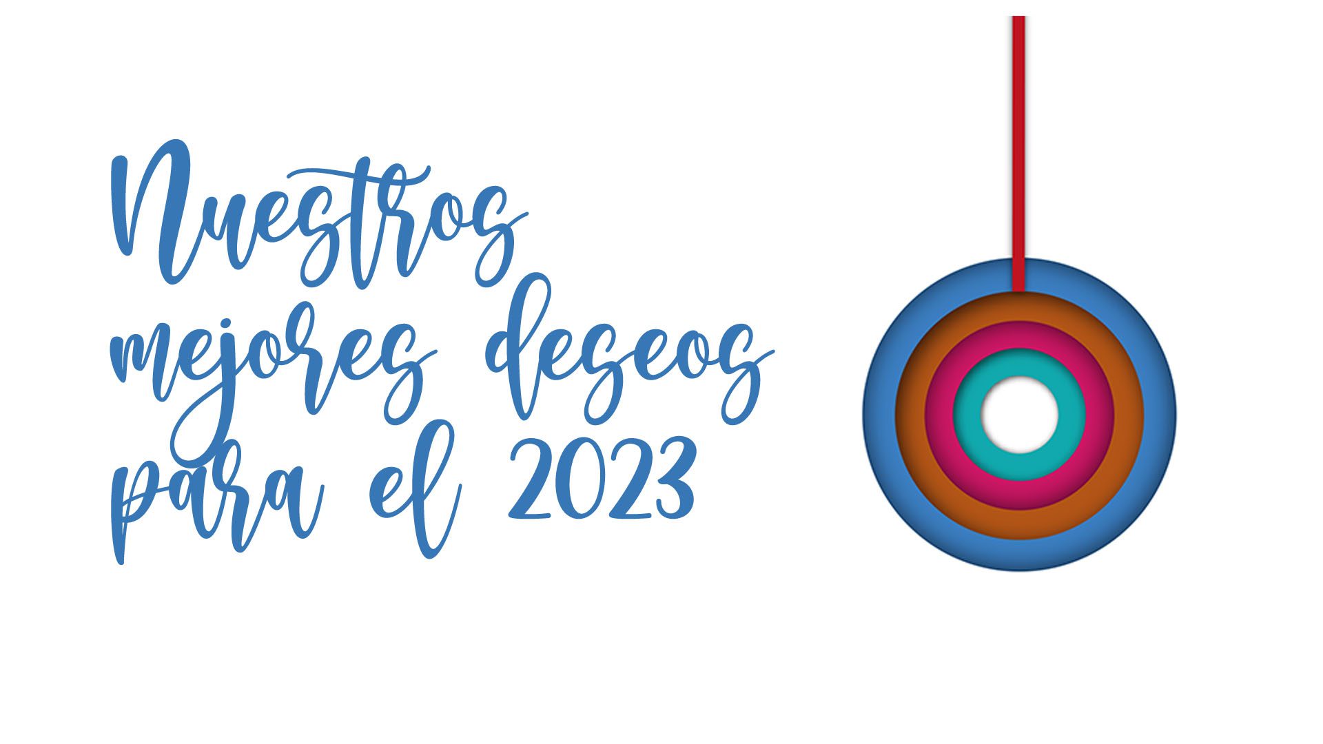 Nuestros mejores deseos para el 2023
