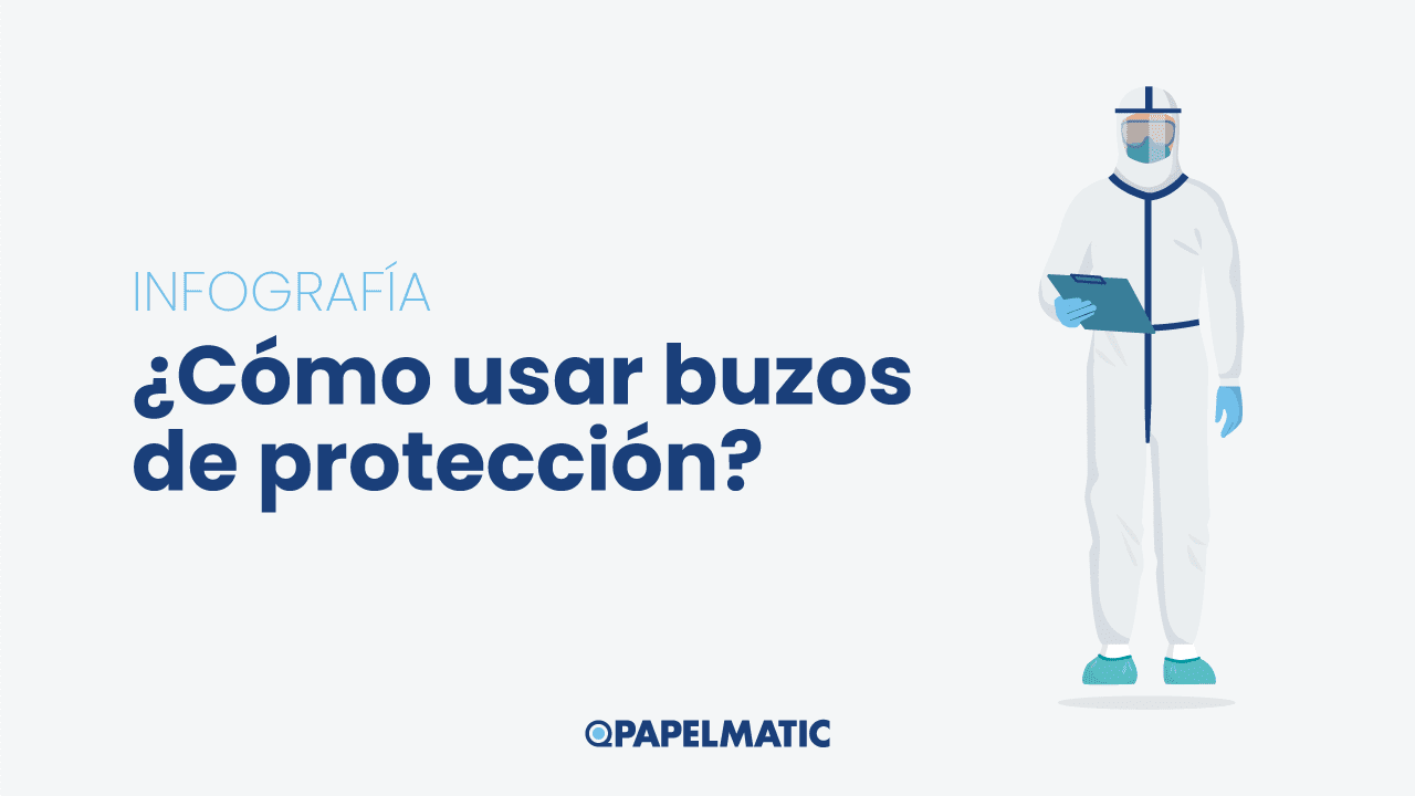 Infografía: ¿Cómo usar buzos de protección?